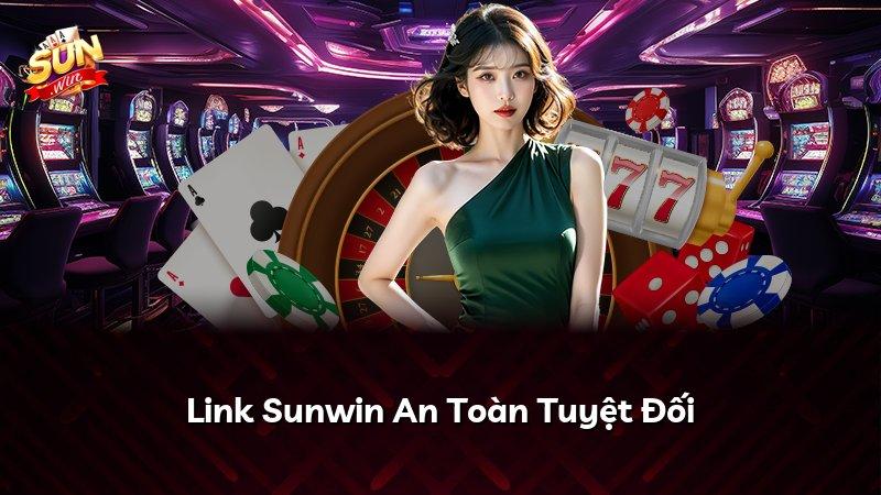 Link Sunwin An Toàn Tuyệt Đối