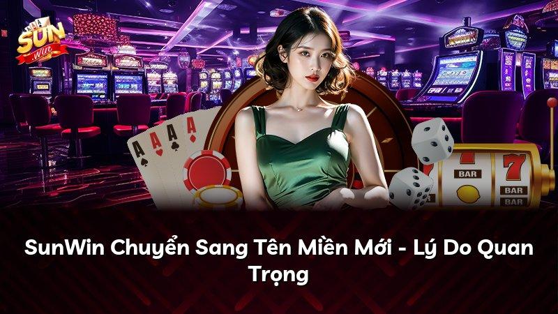 SunWin Chuyển Sang Tên Miền Mới - Lý Do Quan Trọng