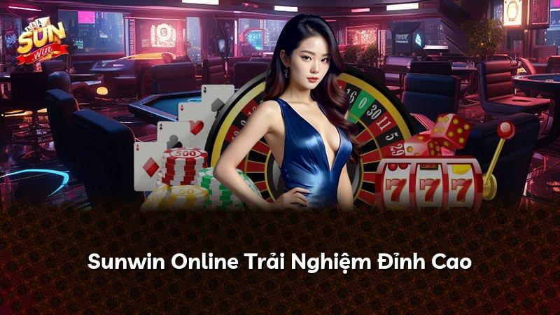 Sunwin Online Trải Nghiệm Đỉnh Cao