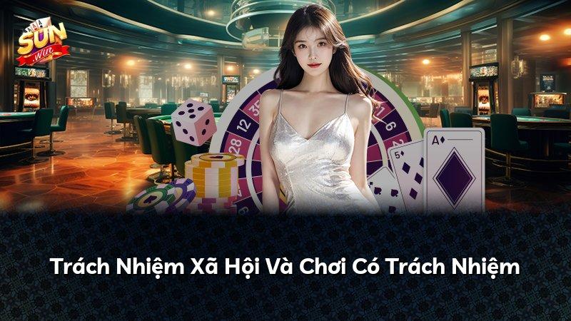 Trách Nhiệm Xã Hội Và Chơi Có Trách Nhiệm